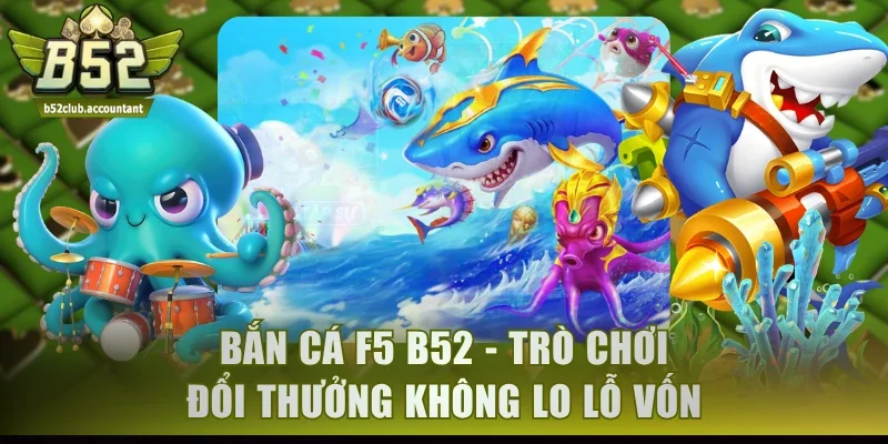 Bắn Cá F5